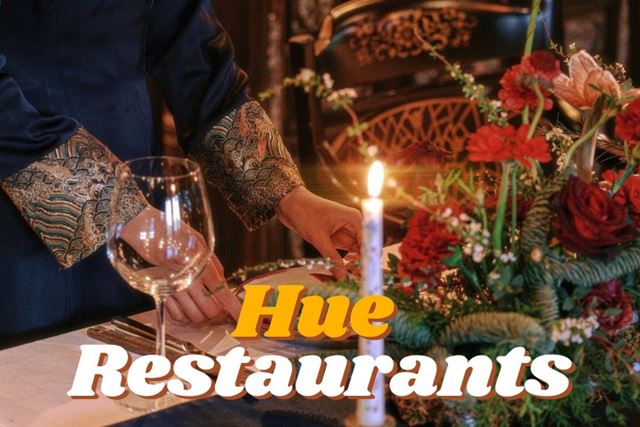 10 ristoranti imperdibili a Hue ancora poco conosciuti