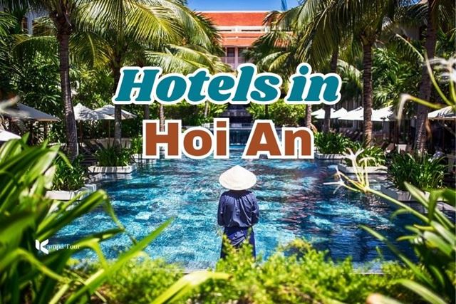 I Migliori Hotel di Hoi An: Guida Completa ai Migliori Soggiorni nel 2026